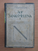Napoleon auf Sankt Helena (volumul 1)