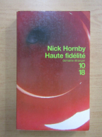 Nick Hornby - Haute fidelite