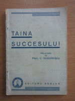 Paul Teodorescu - Taina succesului