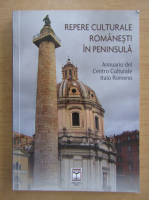 Repere culturale romanesti in peninsula (editie billingva)