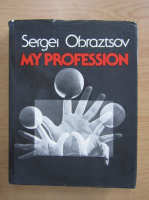 Sergei Obraztsov - My profession