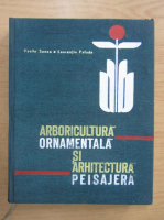 Vasile Sonea - Arboricultura ornamentala si arhitectura peisajera