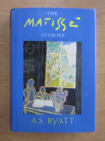A. S. Byatt - The matisse stories