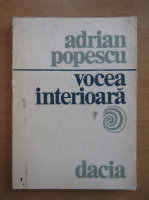 Adrian Popescu - Vocea interioara