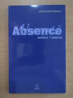 Antigone Kefala - Absenta (editie bilingva)