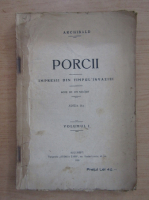 Arhibald - Porcii. Impresii din timpul ocupatiei (volumul 1)