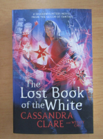 Cassandra Clare - The lost book of the white (volumul 2)