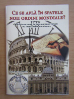 Ce se afla in spatele noii ordini mondiale? Cum te va afecta pe tine?