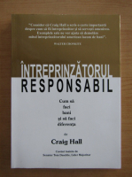 Craig Hall - Intreprinzatorul responsabil