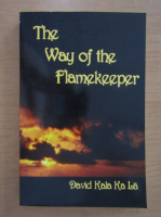 David Kala Ka La - The Way of the Flamekeeper