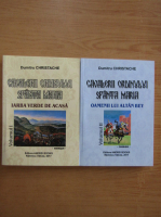 Dumitru Christache - Cavalerii Ordinului Sfanta Maria (2 volume)