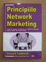 Anticariat: Edward Ludbrook - Principiile Network Marketing
