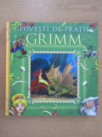 Fratii Grimm - Povesti (volumul 2)