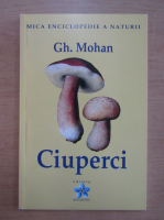 Gh. Mohan - Ciuperci