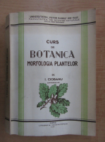 I. Ciobanu - Curs de botanica. Morfologia plantelor