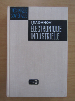 I. Kaganov - Electronique industrielle