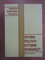 Ion Calafeteanu - Istoria politicii externe romanesti