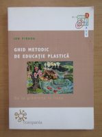 Anticariat: Ion Pirnog - Ghid metodic de educatie plastica