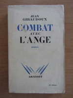 Jean Giraudoux - Combat avec l'Ange