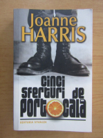 Anticariat: Joanne Harris - Cinci sferturi de portocala