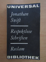 Jonathan Swift - Respektlose Schriften