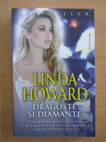 Linda Howard - Dragoste si diamante