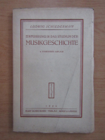 Ludwig Schiedermair - Einfuhrung in das Studium der Musikgeschichte