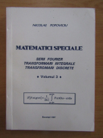 Nicolae Popoviciu - Matematici speciale (volumul 3)