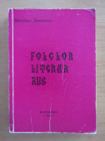 Nicolae Rosianu - Folclor literar rus