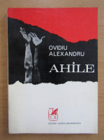 Ovidiu Alexandru - Ahile
