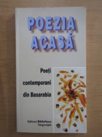 Anticariat: Poezia acasa. Poeti contemporani din Basarabia