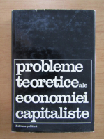 Probleme teoretice ale economiei capitaliste