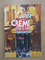 Sandra Trevisi - Cafe creme 2. Methode de francais