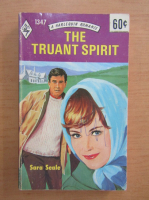 Sara Seale - The Truant Spirit