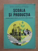 Scoala si productia