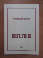 Valentin Paunescu - Restituiri