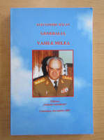 Alecsandru Balan - Generalul Vasile Milea