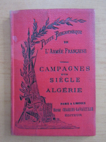 Ch. Romagny - Campagnes d'un siecle. Algerie