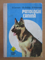 Anticariat: Emil Carnatiu - Patologie canina