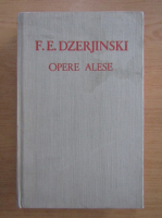 F. E. Dzerjinski - Opere alese