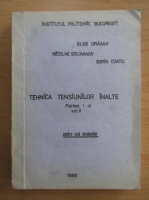 Gleb Dragan - Tehnica tensiunilor inalte (volumul 2, partea I)
