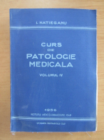 I. Hatieganu - Curs de patologie medicala (volumul 4)