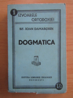 Ioan Damaschin - Dogmatica (1938)