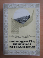 Anticariat: Ion I. Sucu - Monografia comunei Mioarele