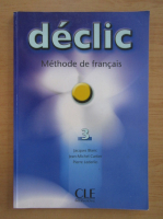 Jacques Blanc - Declic. Methode de francais