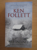 Anticariat: Ken Follett - Alb infinit