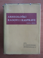 Knjiga Druga - Arheoloski Radovi I Rasprave (volumul 2)