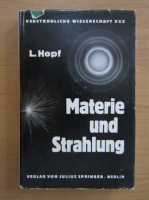 L. Hopf - Materie und Strahlung
