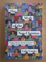 Luke Cawley - The Myth of the Non-Christian