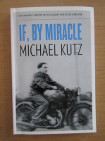 Michael Kutz - If, By Miracle